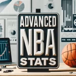 advanced nba statistics explained
