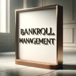 sports betting bankroll management