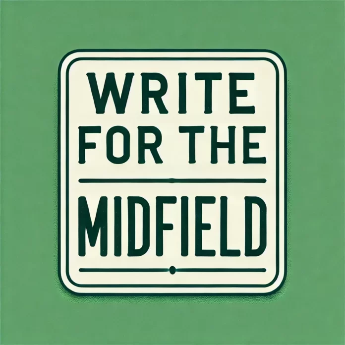 write for the midfield