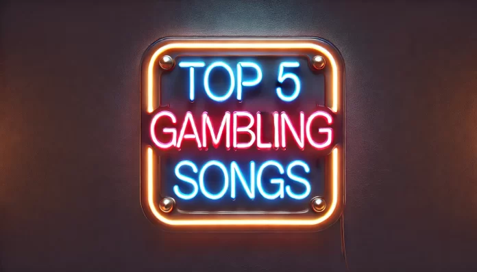 the best gambling songs