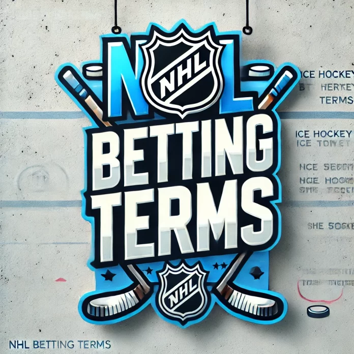 Glossary of NHL Betting Terms