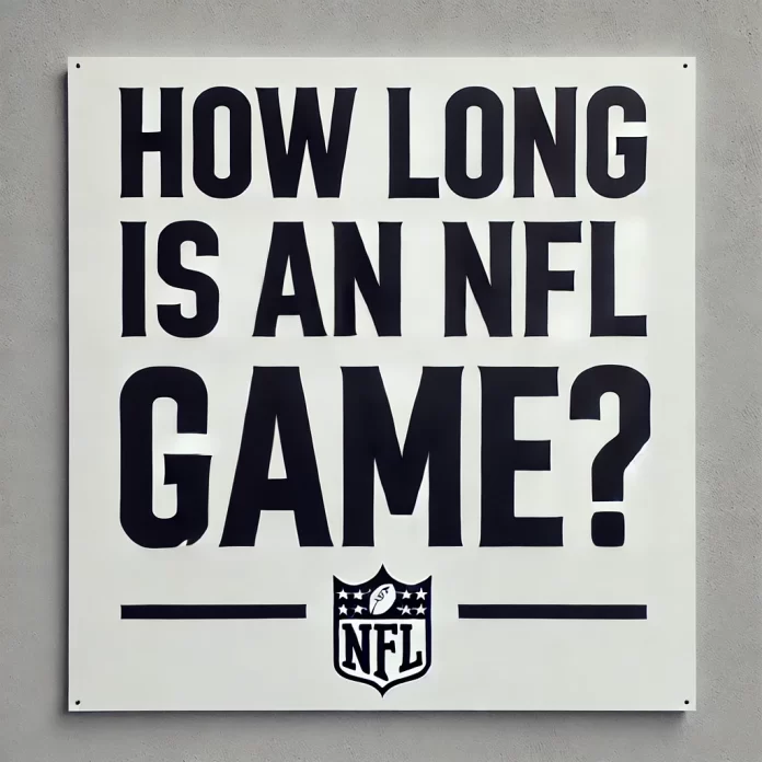 How Long is an NFL Football Game?