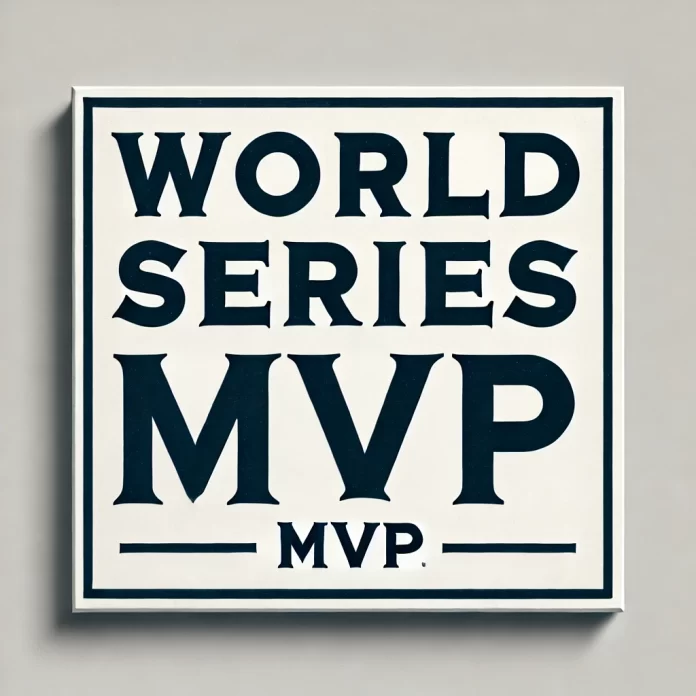 List Of MLB World Series MVP Winners