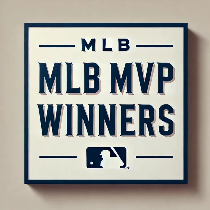List of MLB MVP Winners By Year