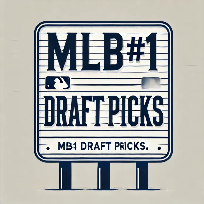 mlb number 1 draft picks list