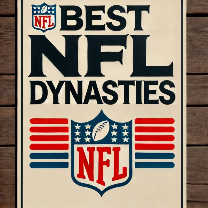 best NFL Dynasties